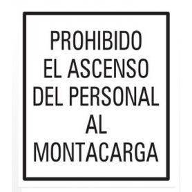 Cartel 40 X 45 - N° 38 - Prohibido El Ascenso Del Personal Al Montacarga