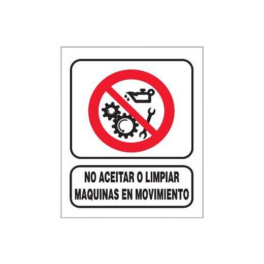Cartel 19 X 27 - N° 174 - No Aceitar O Limpiar Maquinas En Movimiento
