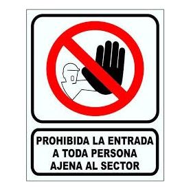 Cartel 40 X 45 - N° 58 - Prohibido Pasar A Toda Persona Ajena Al Sector