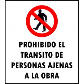 Cartel 40 X 45 - N° 49 - Prohibido El Transito De Personas Ajenas A La Obra
